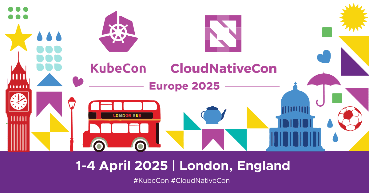 KubeCon + CloudNativeCon Europe 2025